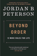 Beyond Order: 12 More Rules For Life