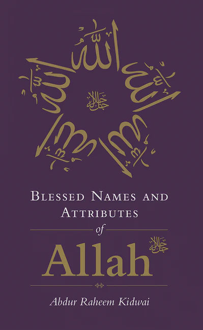 Blessed Names And Attributes Of Allah