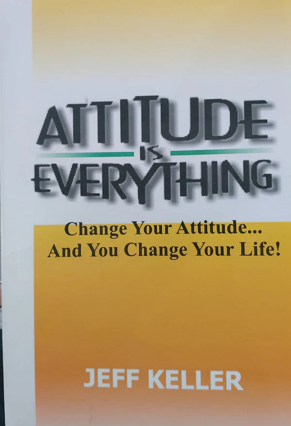 Attitude Is Everything