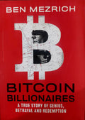 Bitcoin Billionaires:A True Story of Genius, Betrayal, and Redemption