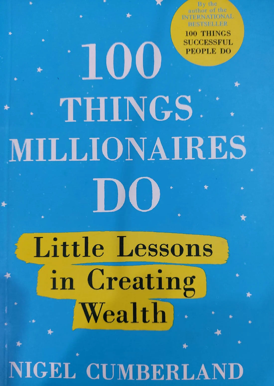 100 Things Millionaires Do-Little Lessons In Creating Wealth