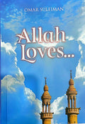 Allah Loves...