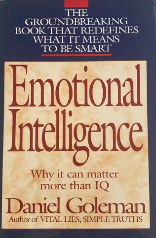 Emotional Intelligence Why It Can Matter More Than IQ